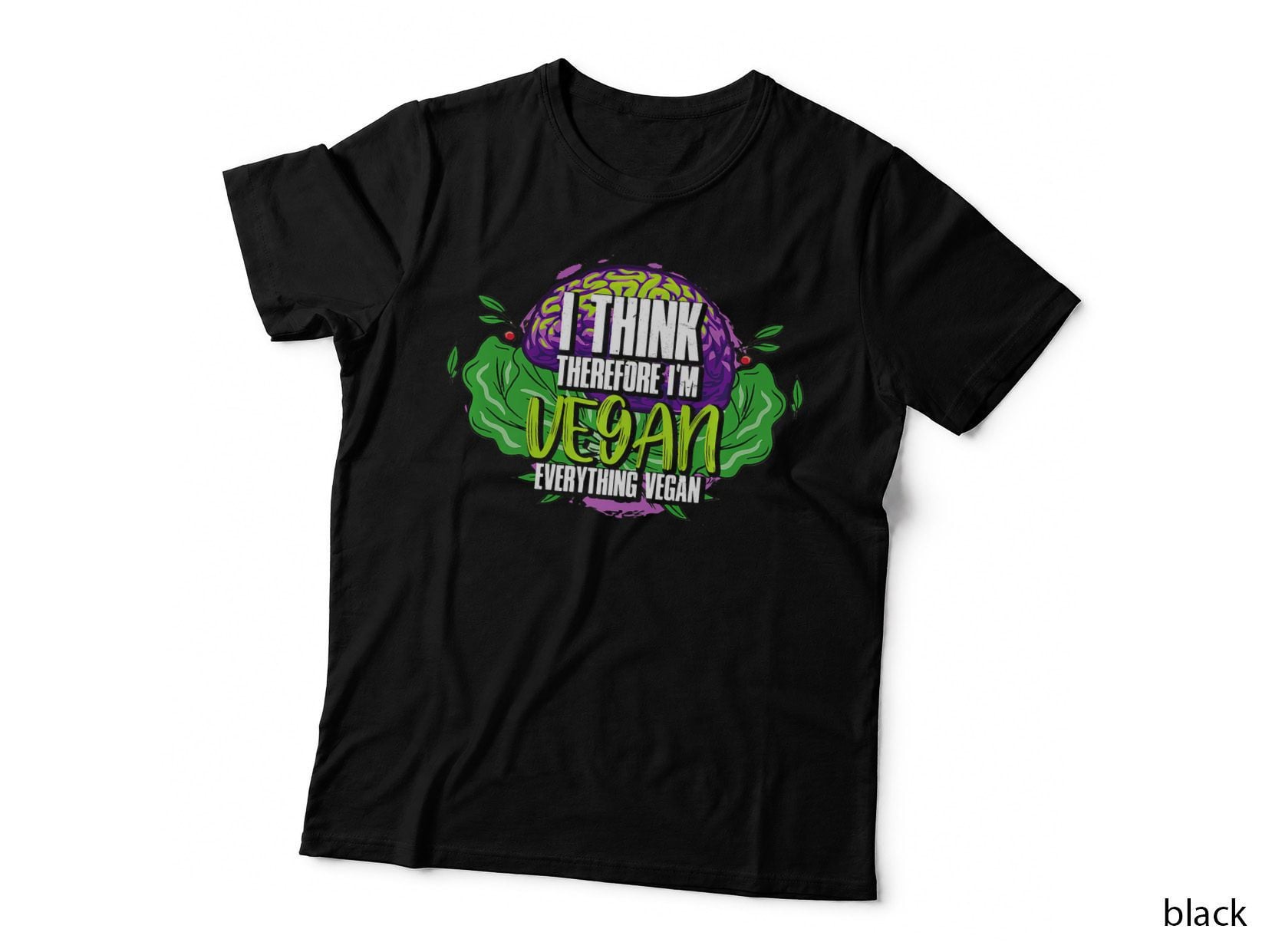 Think Therefore I'm Vegan Vegetables Veggie Vegetarian, Lover T-Shirt