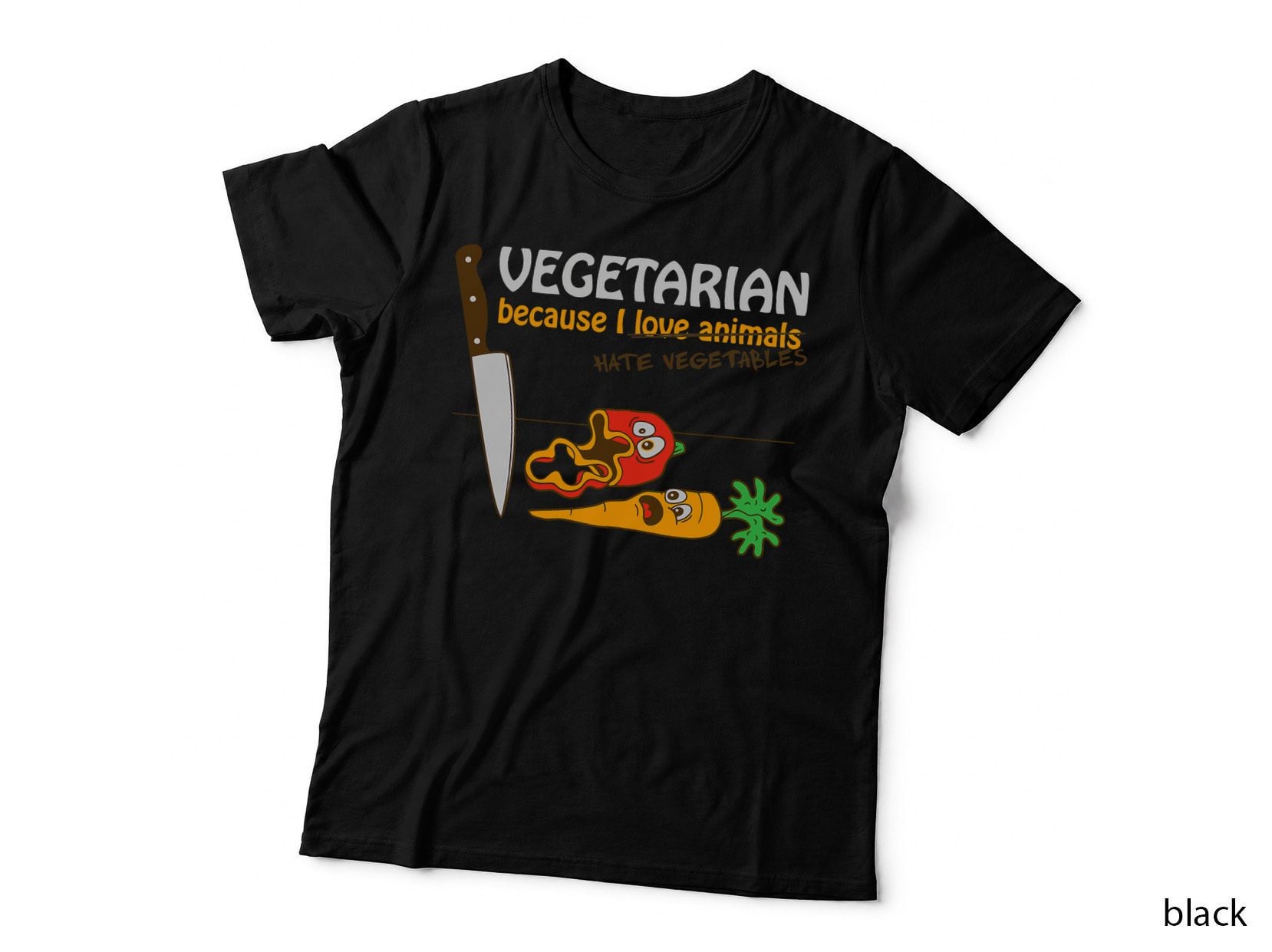 Vegetarian Because I Hate Vegetables T-Shirt