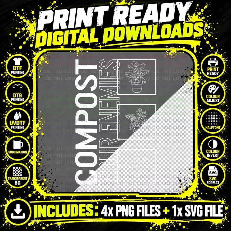 Compost Your Enemies, Garden Plant Gardening Lover Png SVG Digital Bundle
