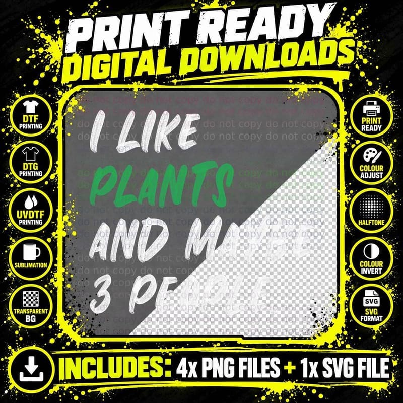I Like Plants and Maybe 3 People Gardening Gardener Png SVG Digital Bundle