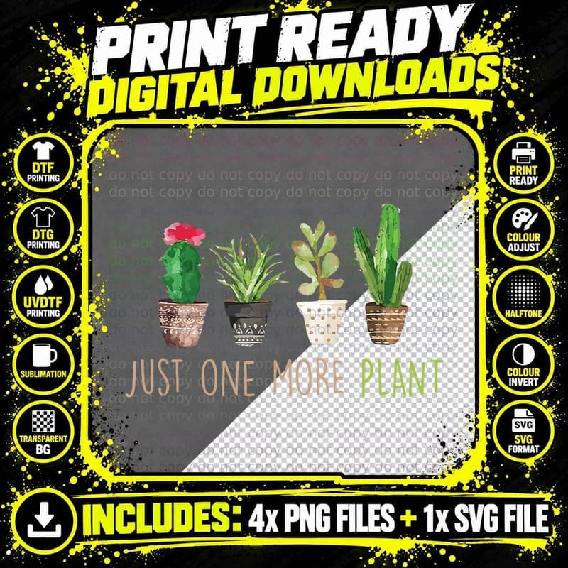 Just One More Plant Succulent Cactus Succa Gardening Png SVG Digital Bundle