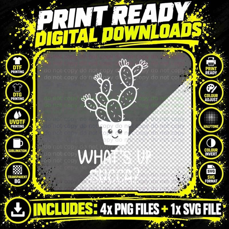 What up Succa Succulent Plant Gardening Cactus Lover Png SVG Digital Bundle