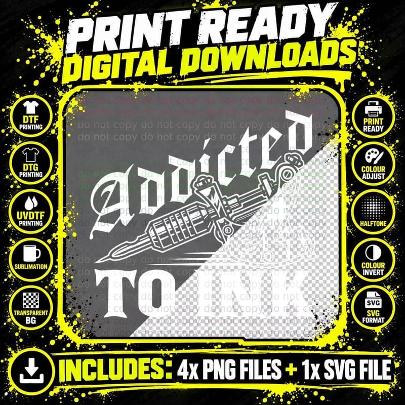 Addicted to Ink Tattoo Lover Tattoo Artist T-Shirt Png SVG Digital Bundle