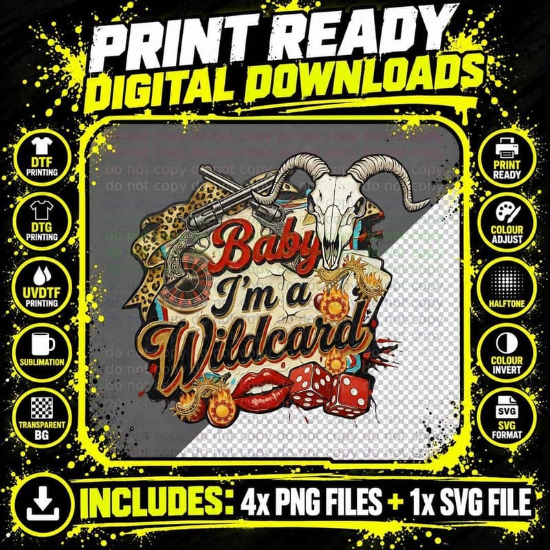 Baby I'm a Wildcard Western T-Shirt Png SVG Digital Bundle