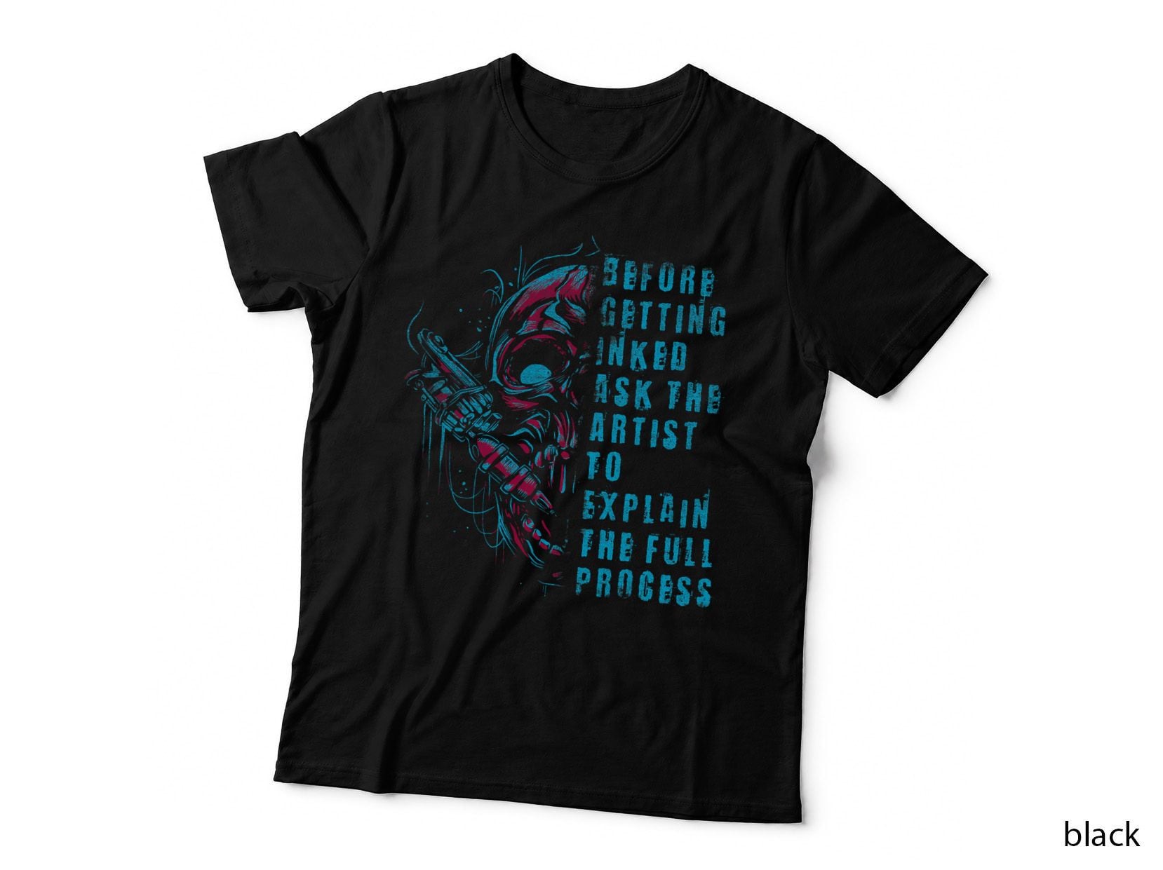 Before Getting Inked Ask the Artist to Explain Tattoo Lover T-Shirt