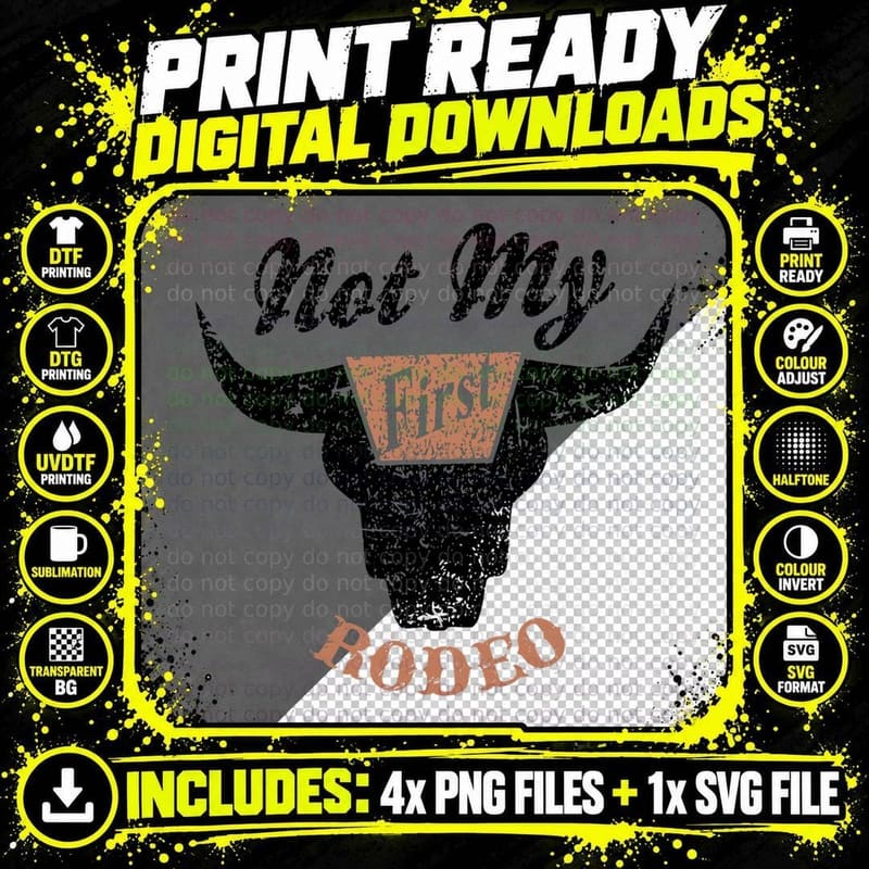 Bull Skull Not My First Rodeo Western Country Cowboy Png SVG Digital Bundle