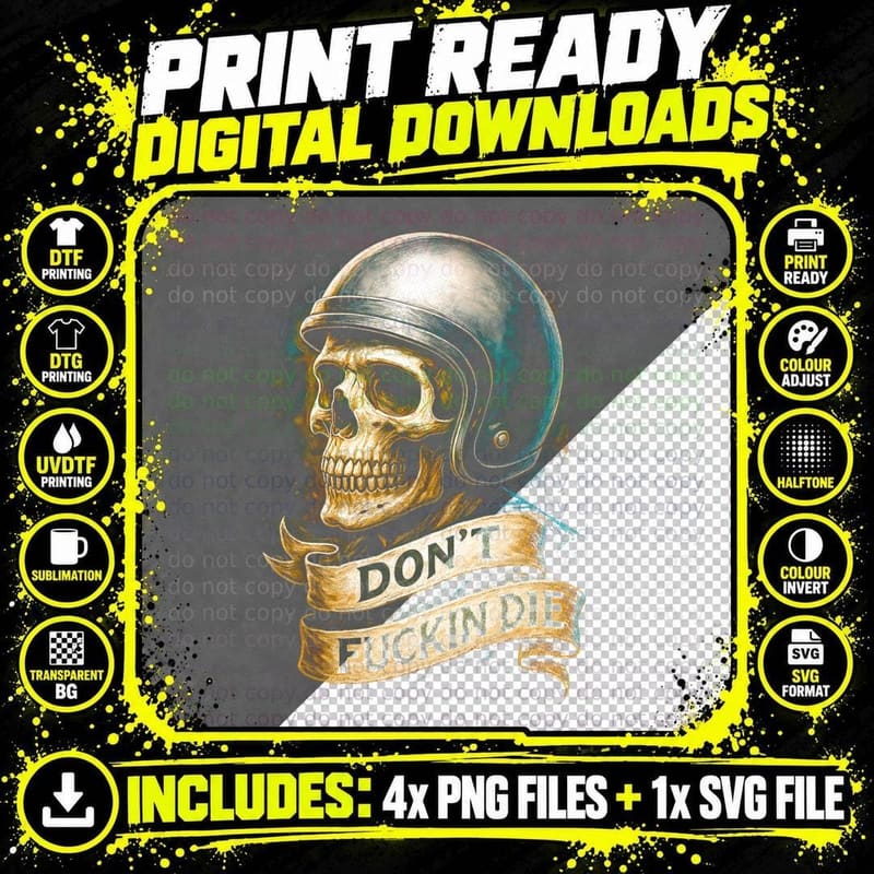Don't Fuckin Die Skull T-Shirt, Dark Art Print Png SVG Digital Bundle