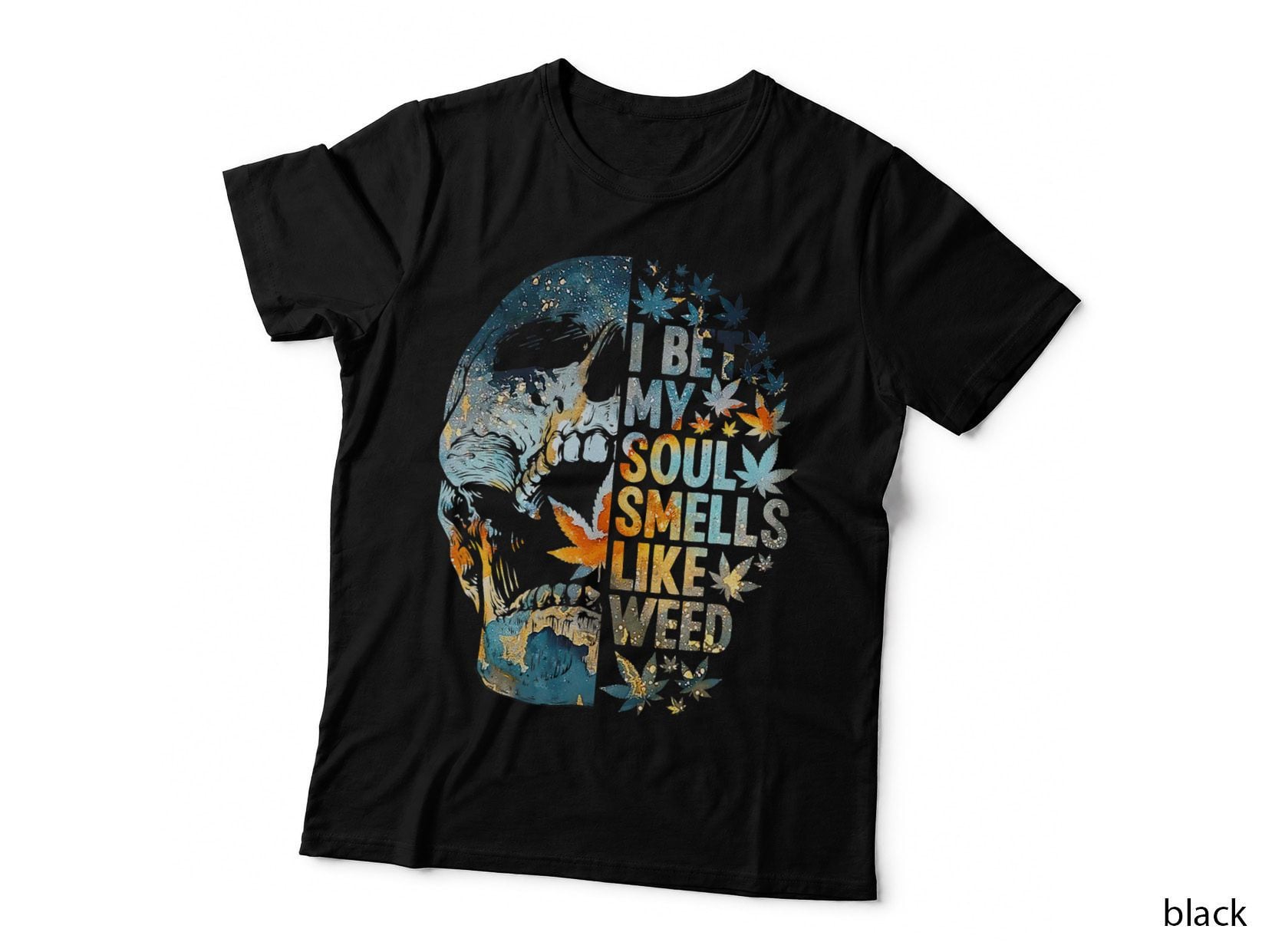 I Bet My Soul Smells Like Weed Skull Cannabis Weed Lover 420 T-Shirt