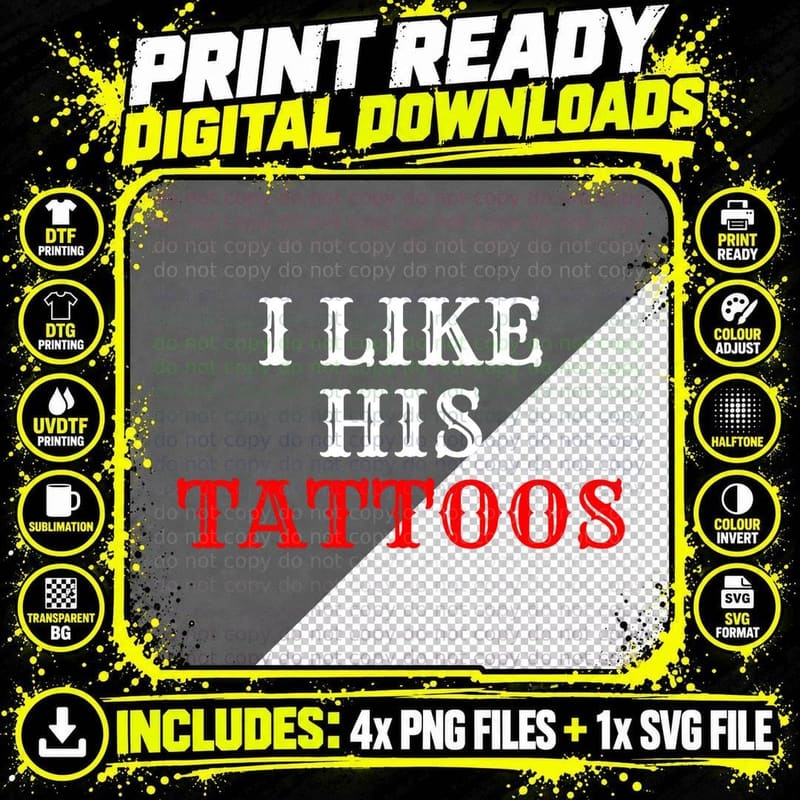 I Like His Tattoos Couple Ink Tattoo Lover T-Shirt Png SVG Digital Bundle