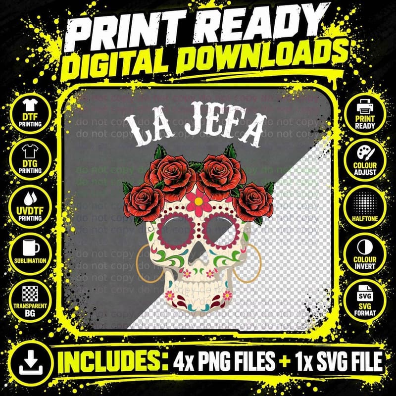 La Jefa Sugar Skull Apparel, Mexican Dia De Los Muertos Png SVG Digital Bundle