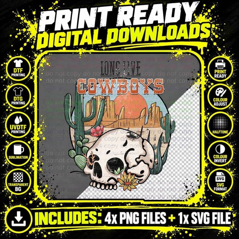 Long Live Cowboys Western T-Shirt, Desert Skull with Png SVG Digital Bundle