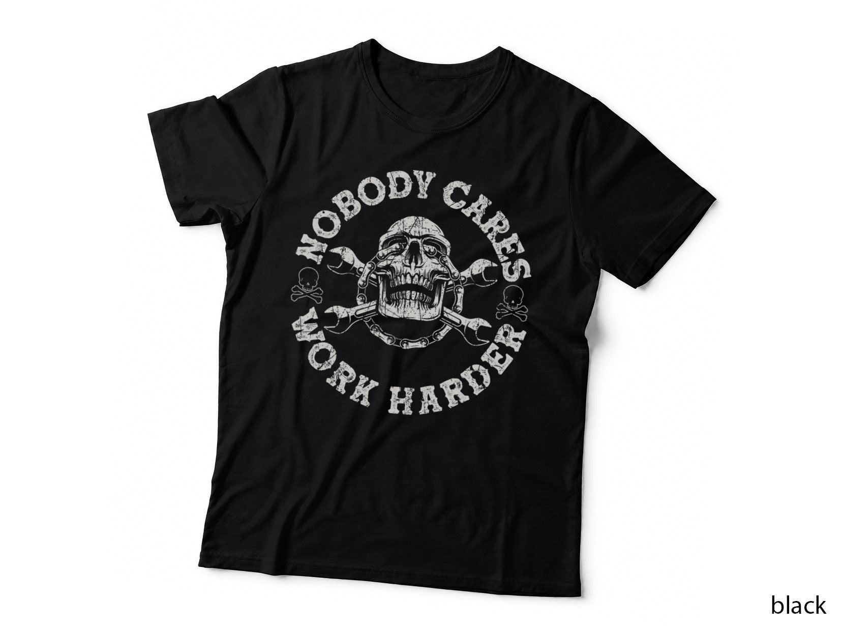 Nobody Cares Work Harder Skull Engineer T-Shirt