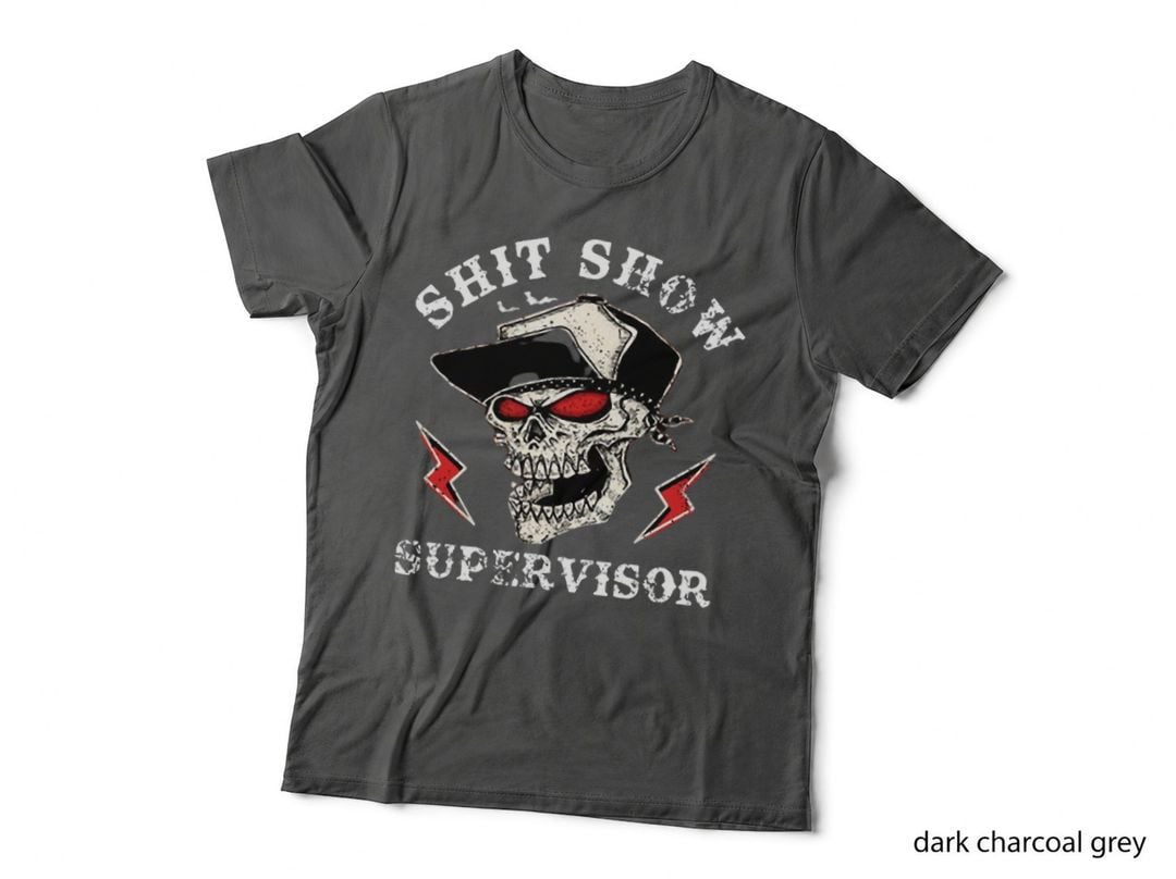 Shit Show Supervisor Skull T-Shirt