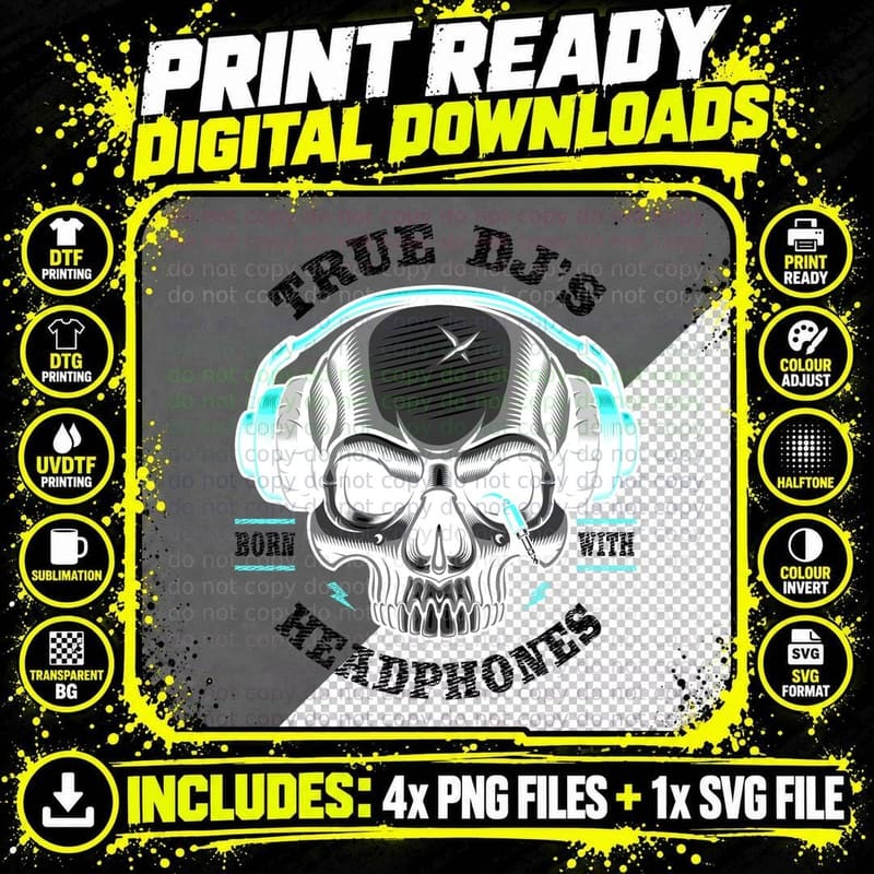 Skull with Headphones True Dj's Born with Music Png SVG Digital Bundle
