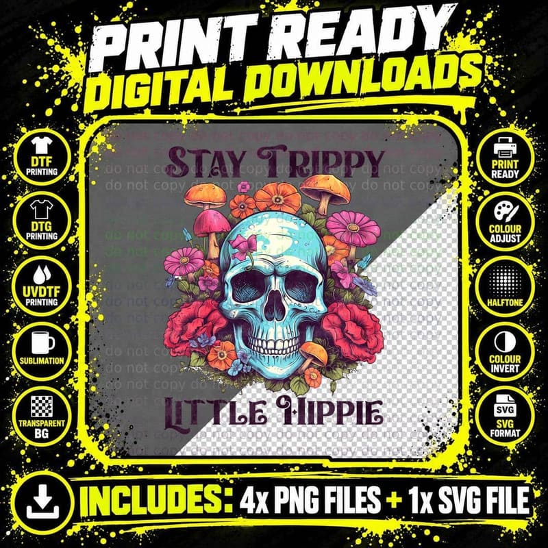 Stay Trippy Little Hippie T-Shirt, Skull Surrounded by Png SVG Digital Bundle