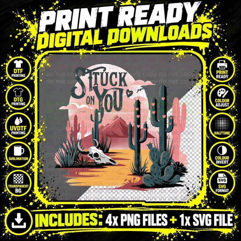 Stuck on You Western T-Shirt, Desert Cactus Landscape Png SVG Digital Bundle