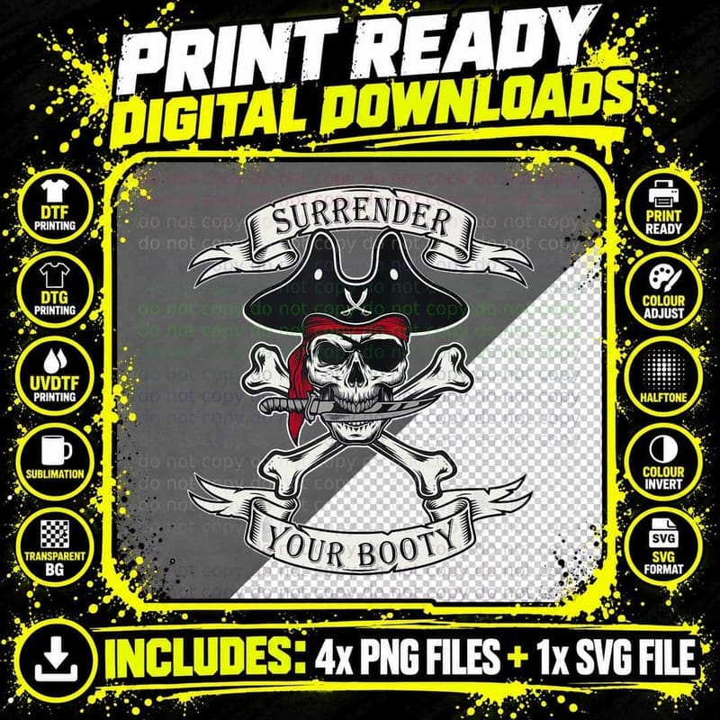 Surrender Your Booty Pirate Themed Sayings Skull Png SVG Digital Bundle