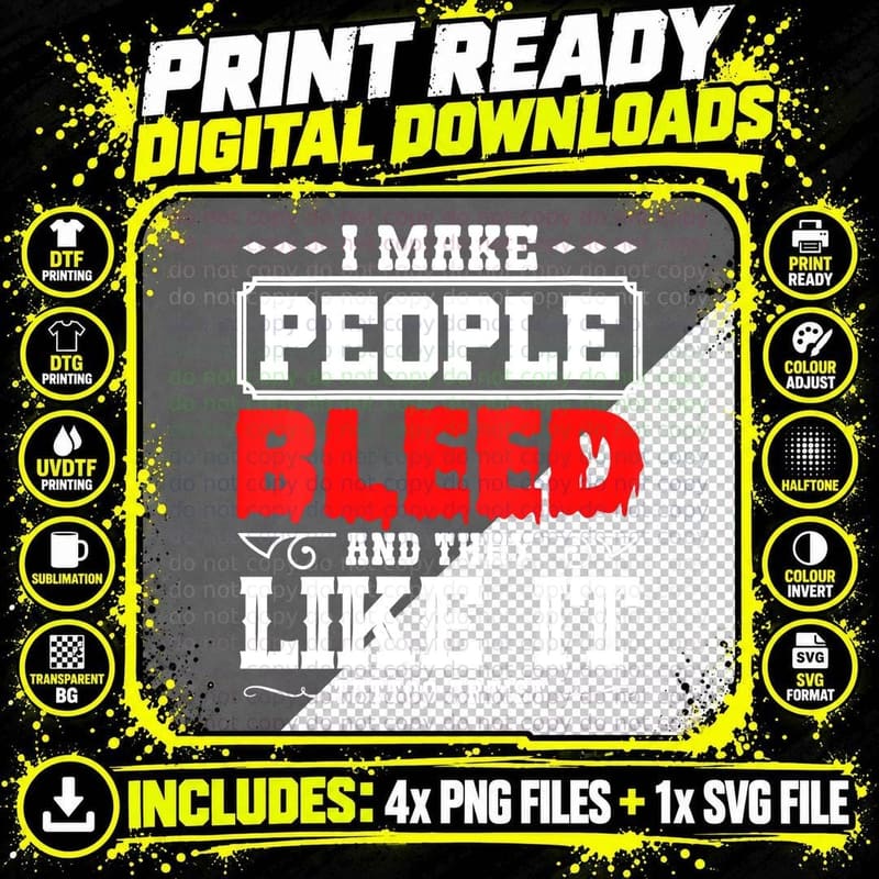 Tattoo Artist I Make People Bleed and They Like It Png SVG Digital Bundle