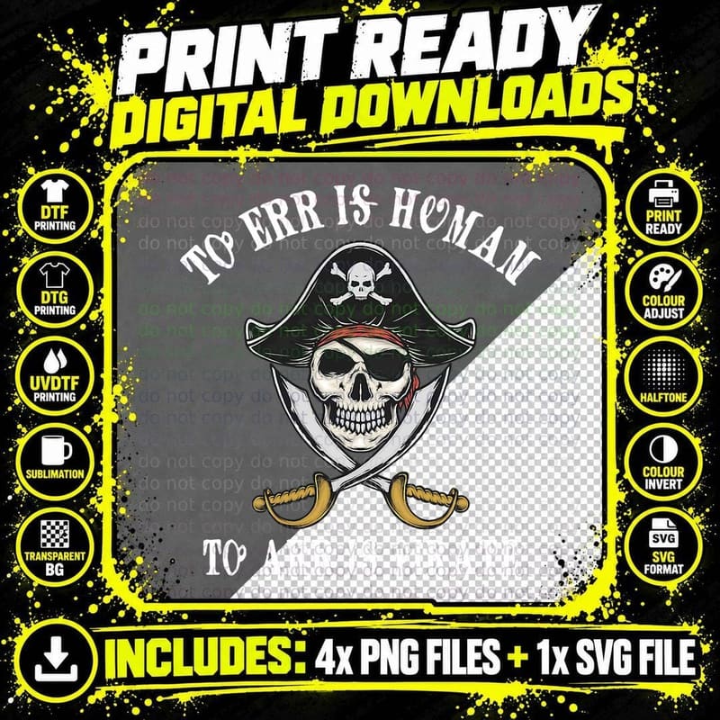 To Err Is Human to Arr Is Pirate with Skull and Cross Png SVG Digital Bundle