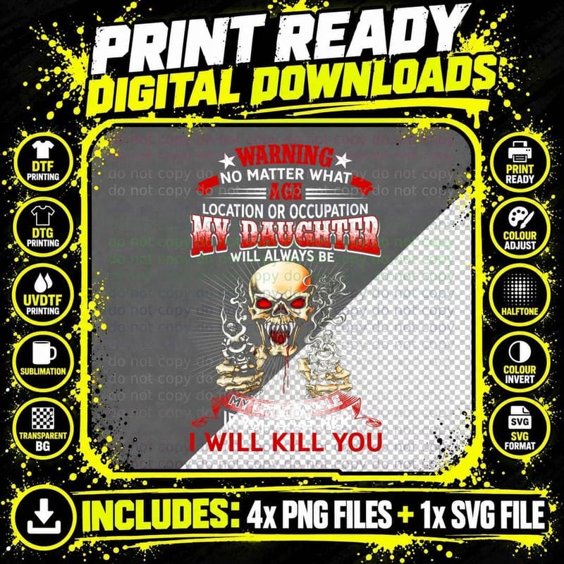 Warning My Daughter I Will Kill You T-Shirt Png SVG Digital Bundle