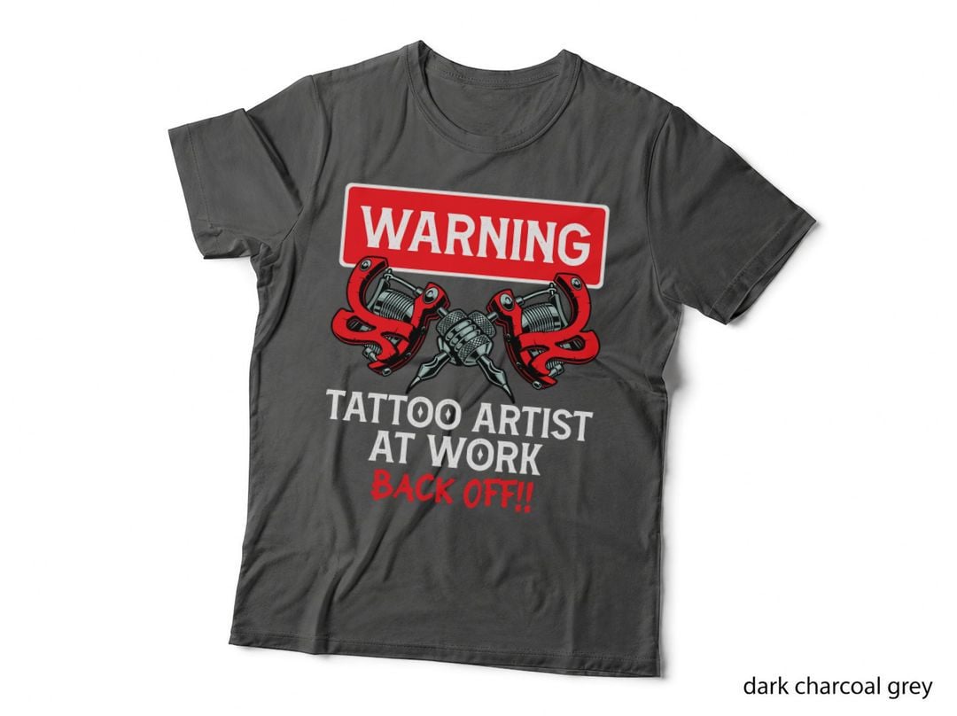 Warning Tattoo Artist at Work T-Shirt, Tattoo Artist Apparel