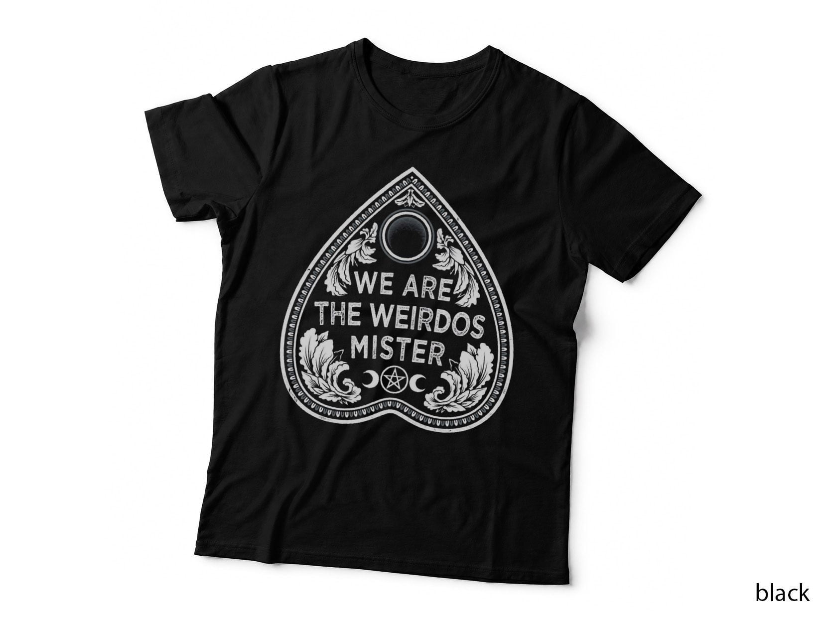We Are the Weirdos - Goth Witchcore - Planchette T-Shirt