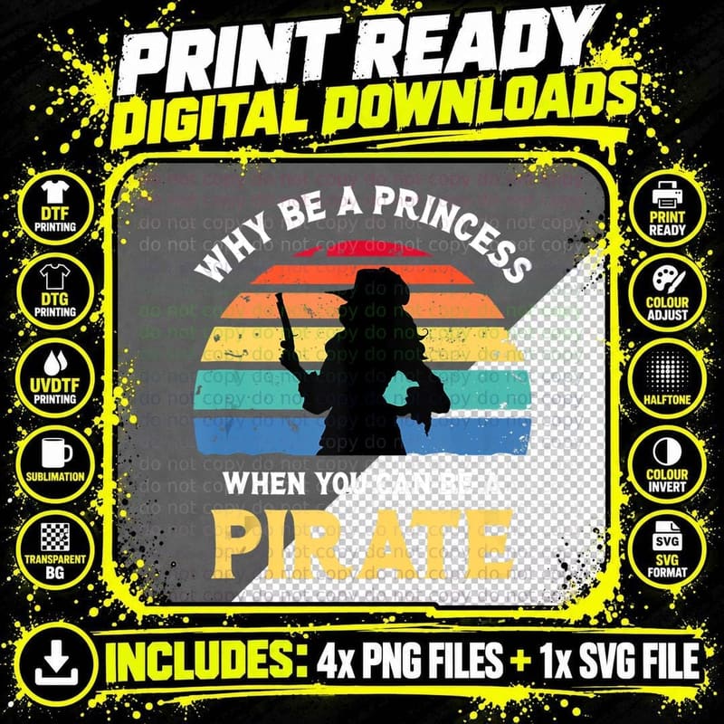 Why Be a Princess - Pirate Skull Crossbones Freebooter Png SVG Digital Bundle