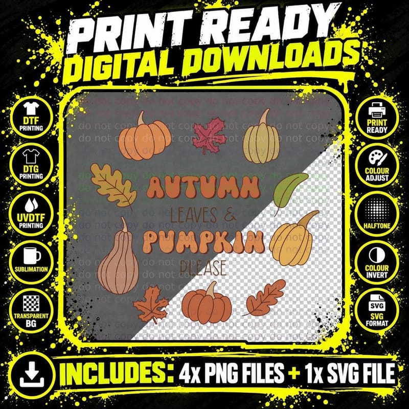 Autumn Leaves & Pumpkin Please Fall T-Shirt Png SVG Digital Bundle