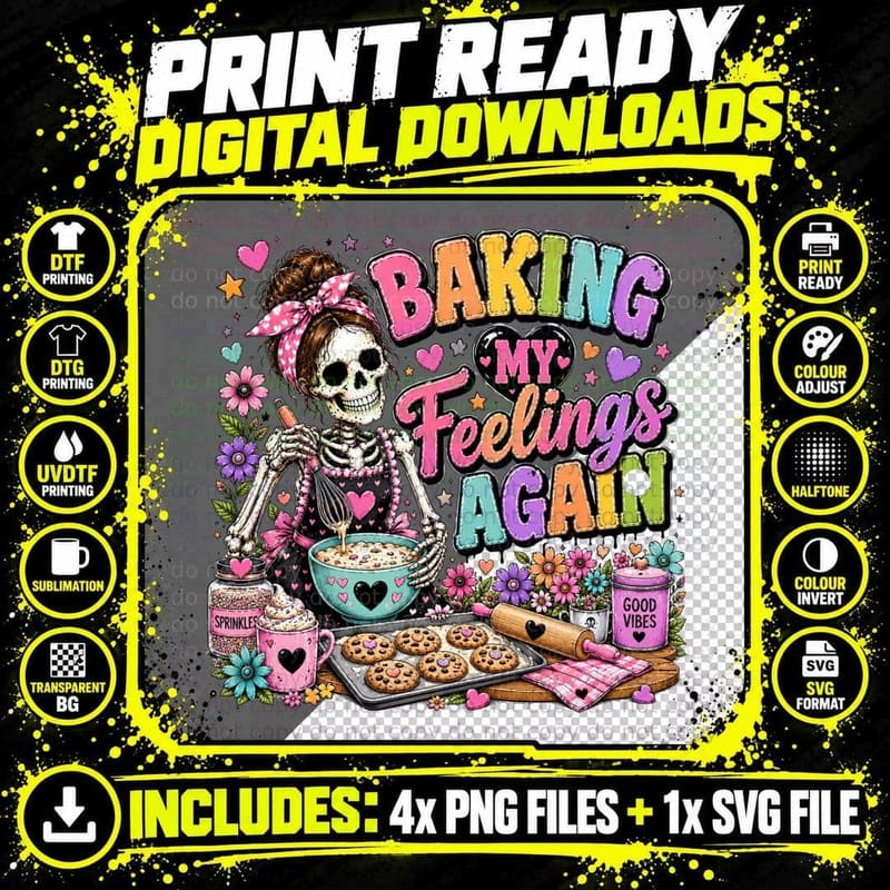 Baking My Feelings Again T-Shirt, Funny Skeleton Png SVG Digital Bundle