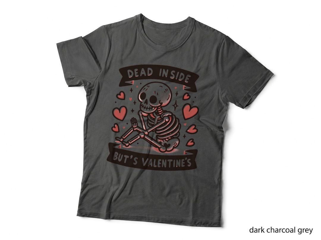Dead Inside But's Valentine's Skeleton Small Heart Dark Cute T-Shirt