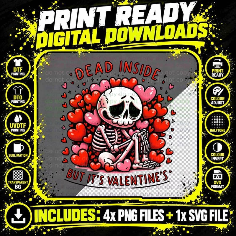 Dead Inside but It's Valentine's Skeleton Surrounded Png SVG Digital Bundle