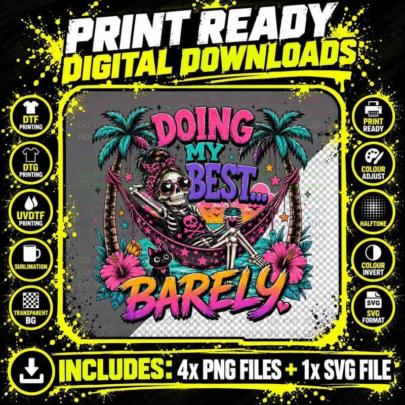 Doing My Best Barely T-Shirt, Funny Skeleton Sarcastic Png SVG Digital Bundle