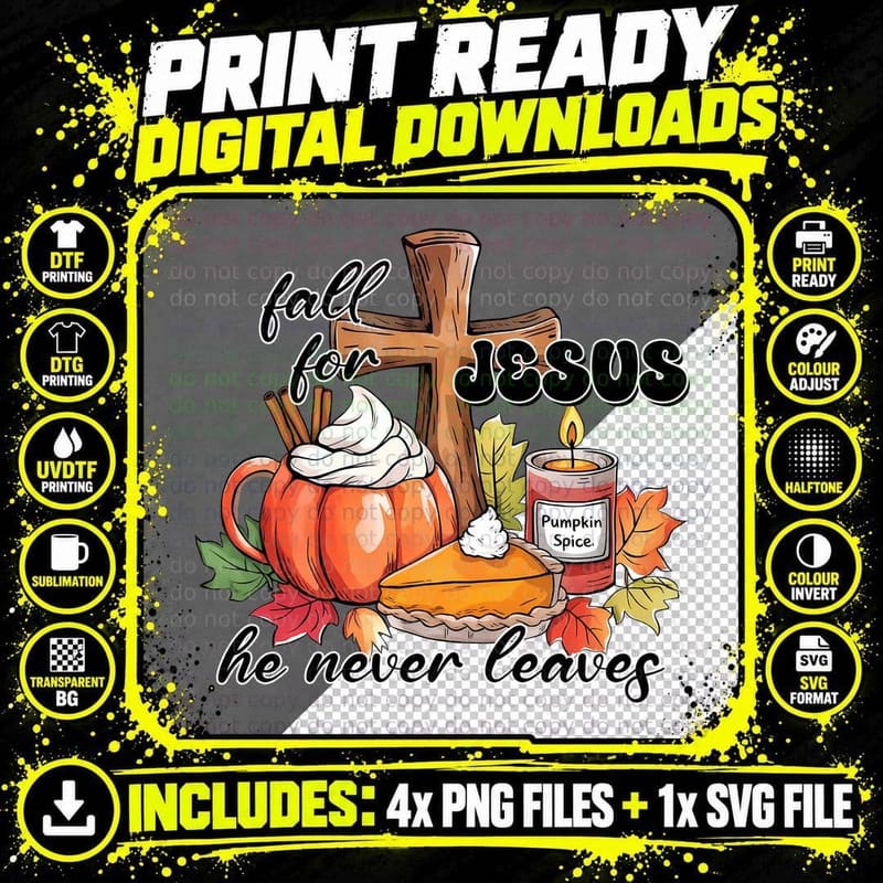 Fall for Jesus He Never Leaves Fall T-Shirt Png SVG Digital Bundle