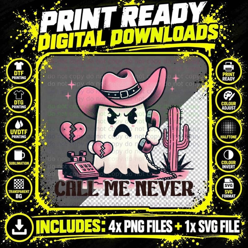 Ghost Cowboy Call Me Never in Hat with Broken Hearts Png SVG Digital Bundle