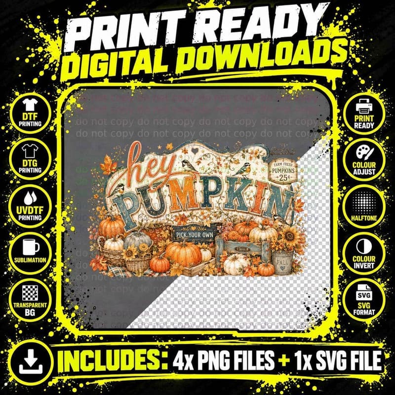 Hey Pumpkin Pick Your Own Farm Fresh Pumpkins 25¢ Fall Png SVG Digital Bundle