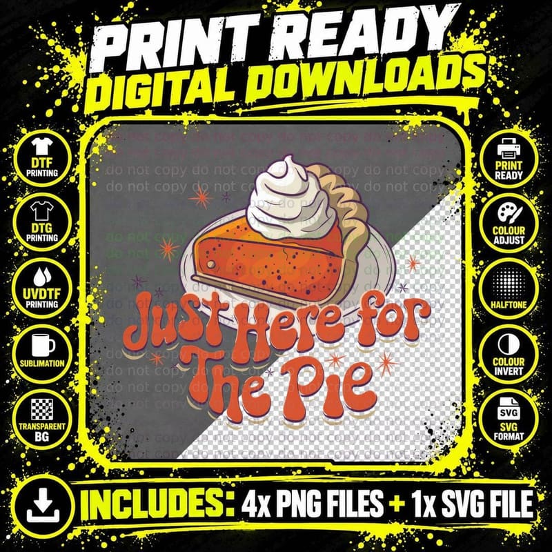 Just There for the Pie Fall T-Shirt Png SVG Digital Bundle