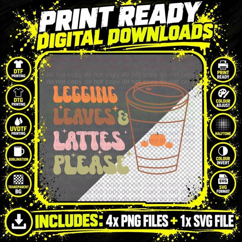 Legging Leaves & Lattes Please Fall T-Shirt Png SVG Digital Bundle