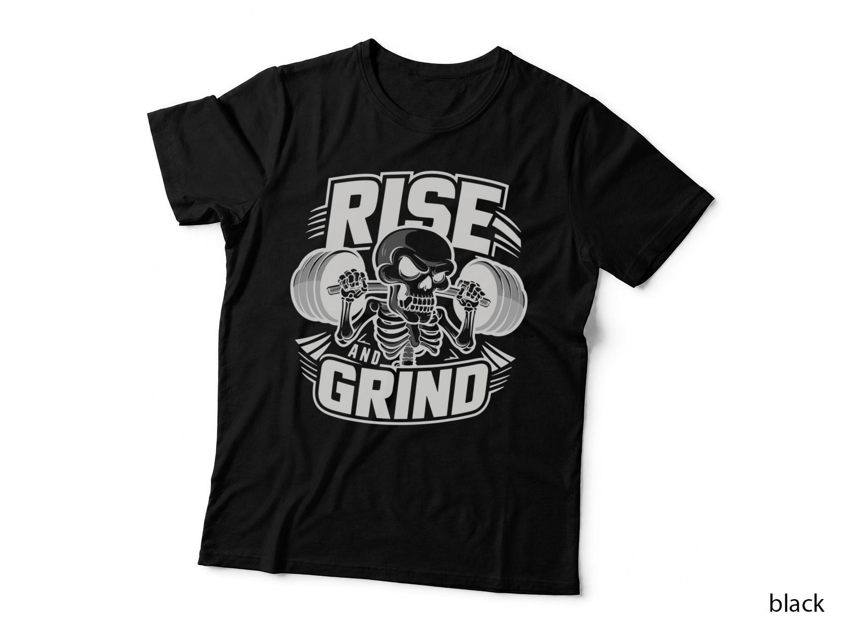 Rise and Grind and Black White Skull Dumbbell Skeleton Bones T-Shirt