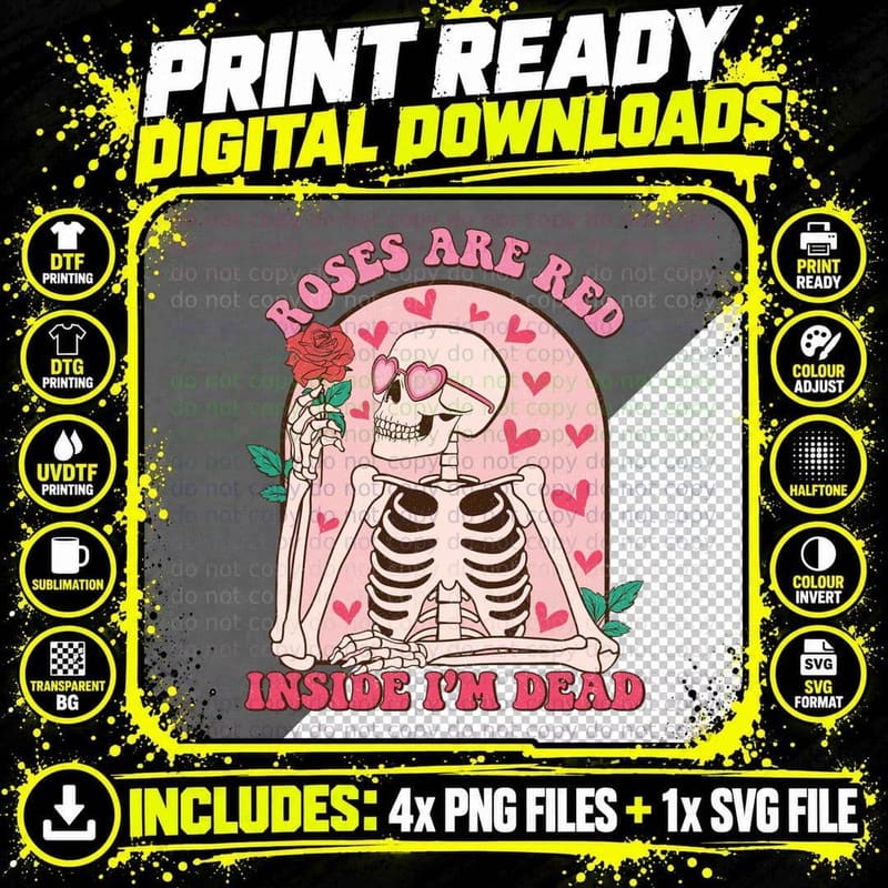 Roses Are Red Inside I'm Dead Skeleton Holding Rose Png SVG Digital Bundle