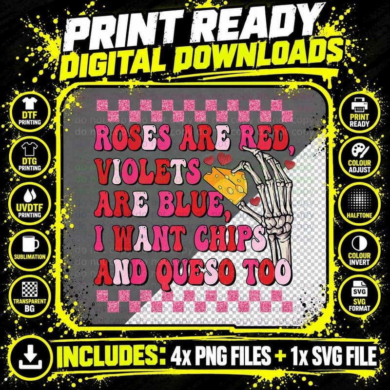 Roses Are Red Violets Are Blue I Want Chips Skeleton Png SVG Digital Bundle