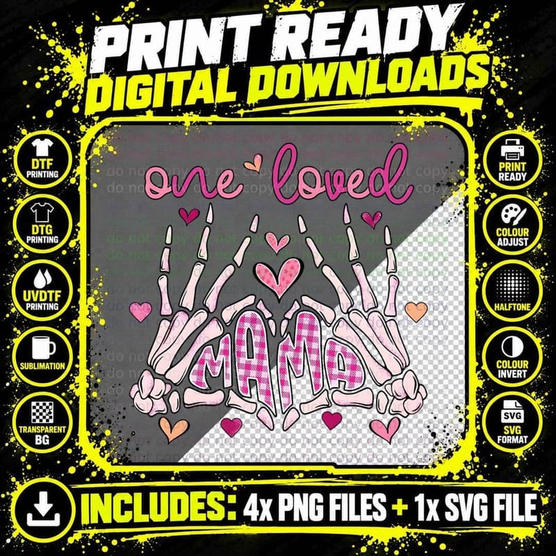 Skeleton Hands One Loved Mama Pink Hearts T-Shirt Png SVG Digital Bundle