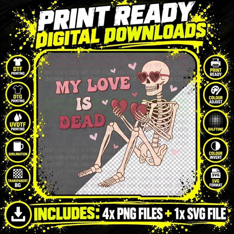 Skeleton My Love Is Dead Holding Coffin Hearts T-Shirt Png SVG Digital Bundle