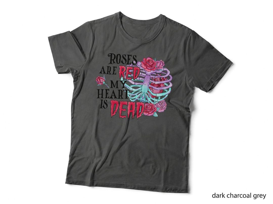 Skeleton Ribcage Roses Are Red My Heart Is Dead Anatomy Bones Dark Goth T-Shirt