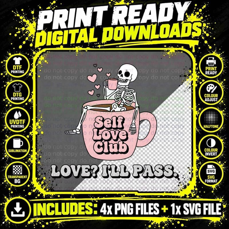 Skeleton Self Love Club I'll Pass in Pink Teacup T-Shirt Png SVG Digital Bundle