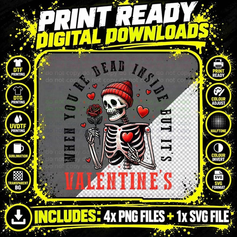 Skeleton Why You Are Dead Inside but It's Valentine's Png SVG Digital Bundle