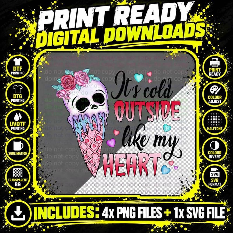 Skull Ice Cream It's Cold Outside Like My Heart Skeleton Png SVG Digital Bundle
