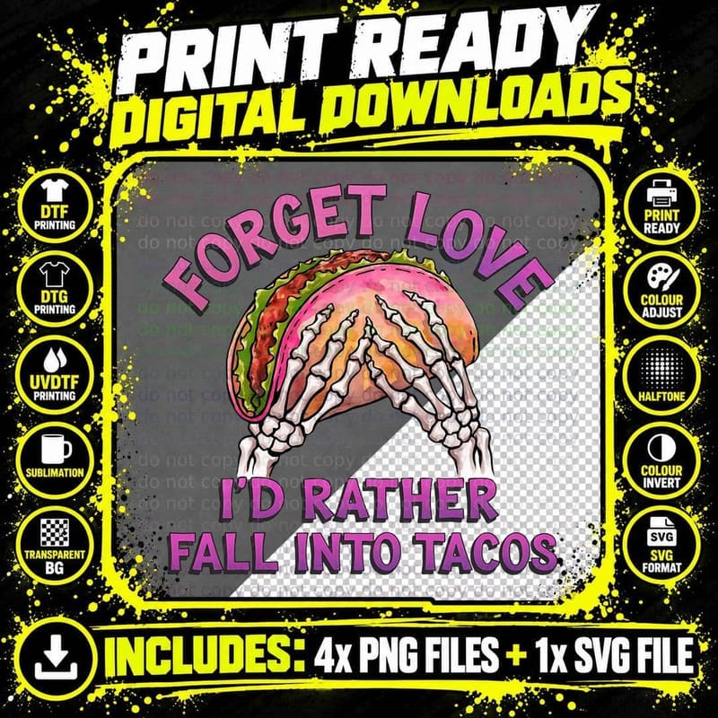 Taco Lover Forget Love I'd Rather Fall into Tacos Png SVG Digital Bundle