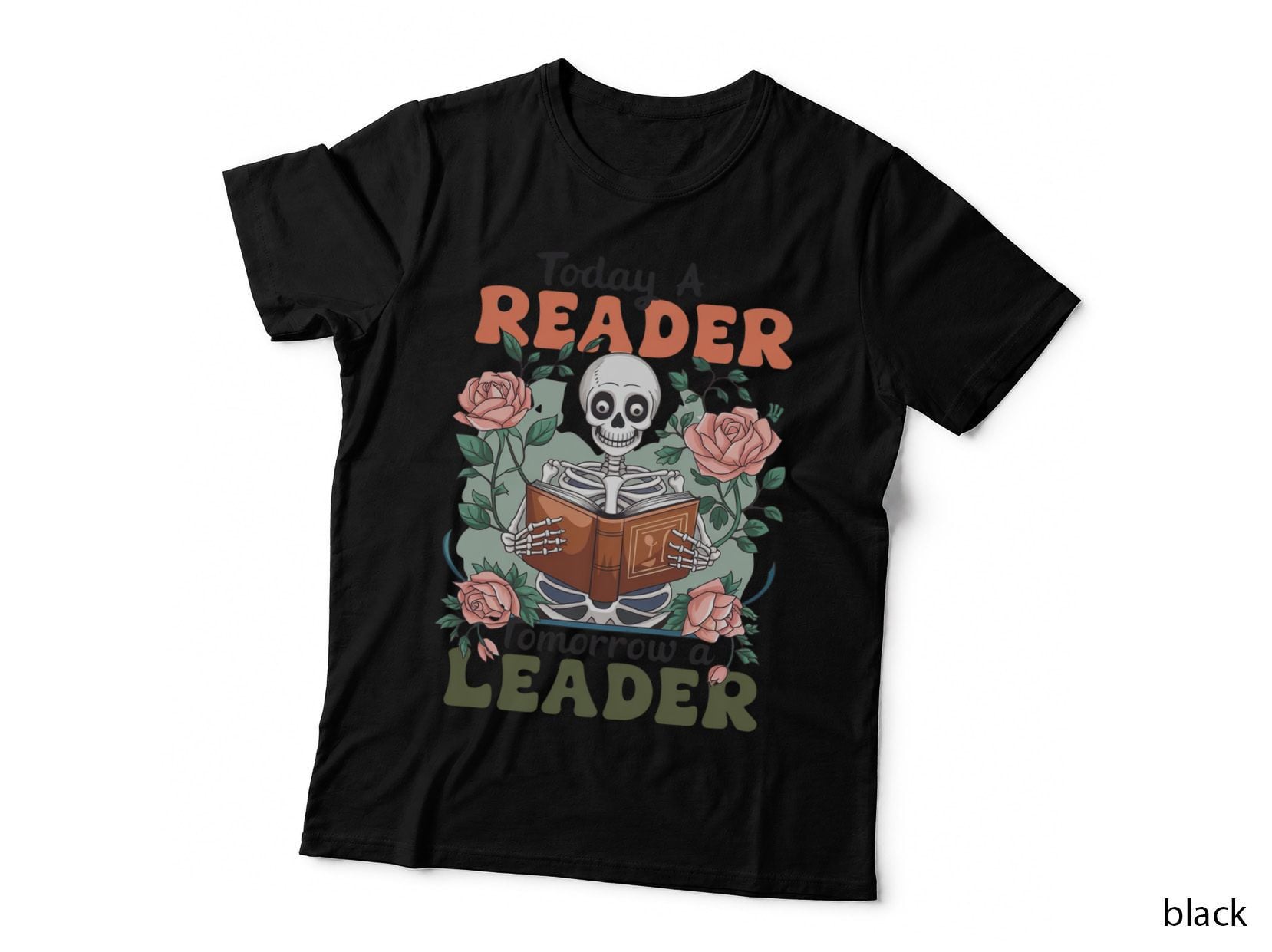 Today a Reader Tomorrow a Leader Books T-Shirt, Skeleton Reading Book