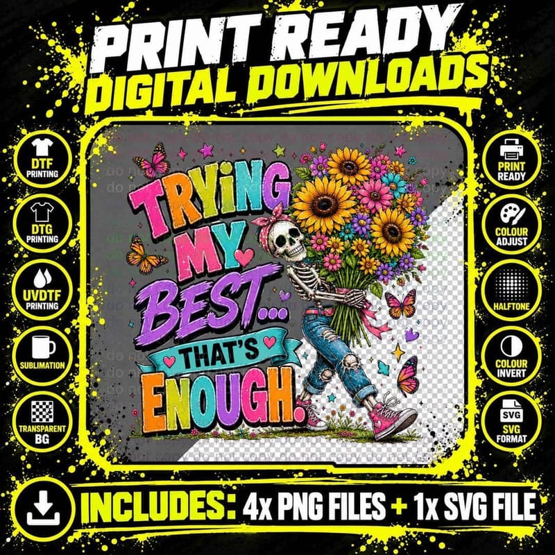 Trying My Best That's Enough T-Shirt Png SVG Digital Bundle