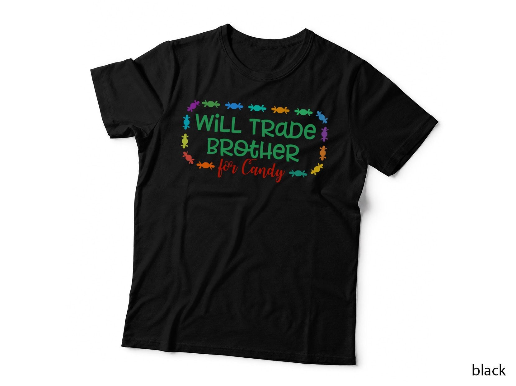 Will Trade Brother for Candy T-Shirt